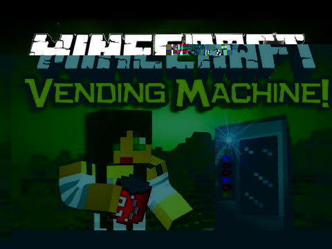 [1.4.5] Vending Machine Mod - Автомат с газировкой