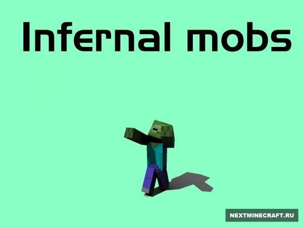 [1.5.1] Infernal Mobs - Усиленные мобы