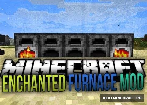 [1.6.2] Enchanted Furnace Mod - Зачарованные печи